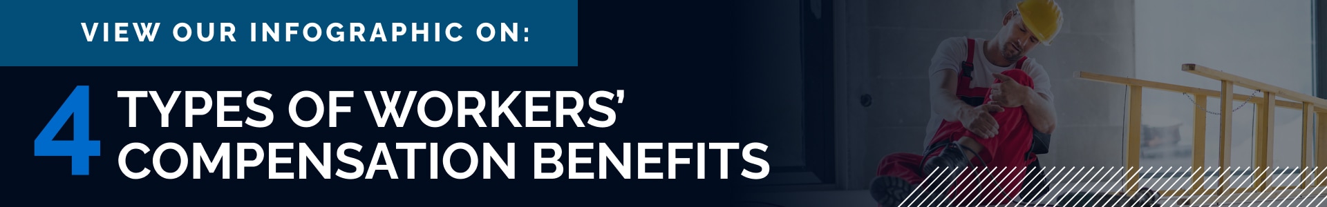 4 Types of Workers’ Compensation Benefits